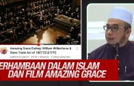 Usaha Islam Menutup Pintu Perhambaan & Perjuangan William Wilberforce  [ Dr Maza ]
