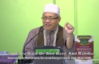 20221113 Dato Dr Abd Basit Abd Rahman : Kepentingan Memahami, Beramal Dengan Doa & Zikir Nabi SAW