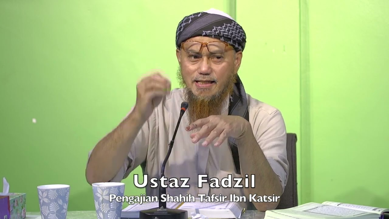 20221123 Ustaz Fadzil : Pengajian Shahih Tafsir Ibn Katsir