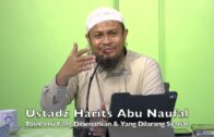 20221204 Ustadz Harits Abu Naufal : Toleransi Yang Dibenarkan & Yang Dilarang Syariat