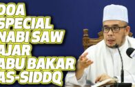 Prof Dr MAZA – Doa Special Nabi SAW Ajar Abu Bakar As-Siddiq