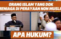 Prof Dr MAZA – Orang Islam Yang Dok Meniaga Di Perayaan Non Muslim. Apa Hukum?