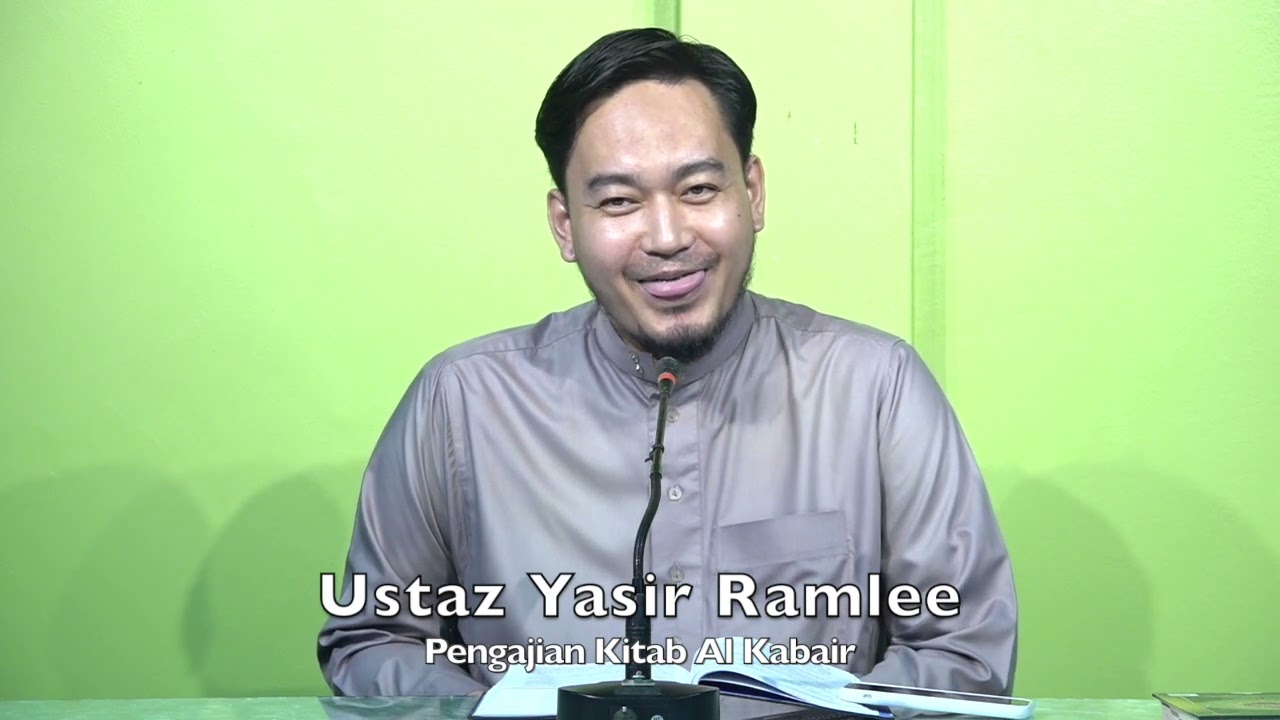 20230319 Ustaz Yasir Ramlee : Pengajian Kitab Al Kabair
