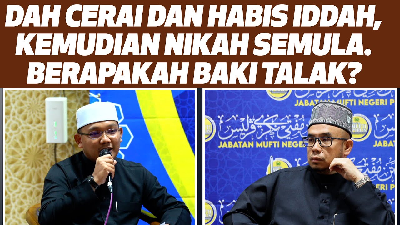 Prof Dr MAZA – Dah Cerai Dan Habis Iddah, Kemudian Nikah Semula. Berapakah Baki Talak?