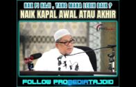 UST SHAMSURI AHMAD – NAIK HAJI KAPAL AWAL ATAU AKHIR?