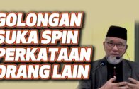 Dato Dr. Danial: Golongan Suka Spin Perkataan Orang Lain (Doa Ditetapkan Pendirian Dalam Kebenaran)