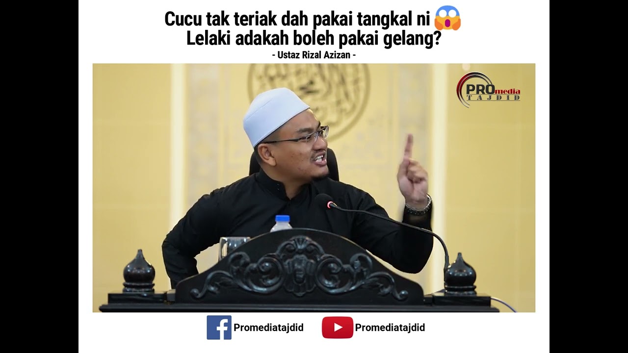 Cucu Tak Teriak Dah Pakai Tangkal Ni 😱 Lelaki Adakah Boleh Pakai Gelang? – Ustaz Rizal Azizan