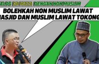 Dialog Dr MAZA Dengan Non Muslim : Bolehkah Non Muslim Lawat Masjid Dan Muslim Lawat Tokong?