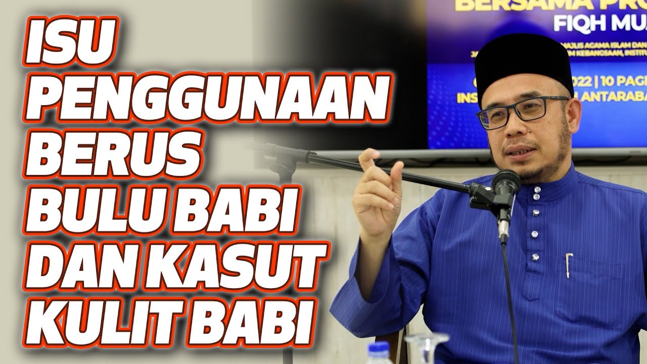 Prof Dr MAZA – Isu Penggunaan Berus Bulu Babi Dan Kasut Kulit Babi