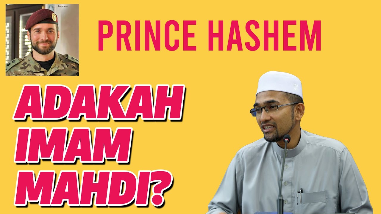 Prof Dr Rozaimi – Prince Hashem : Adakah Imam Mahdi?