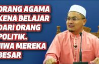 Ustaz Rizal Azizan – Orang Agama Kena Belajar Dari Orang Politik. Jiwa Mereka Besar