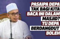 Prof Dr MAZA- Pasaipa Depa Tak Bagi Kita Baca Ini Dalam Masjid? Tu Depa Dok Berdangdut Boleh Pulak?