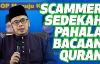 Prof Dr MAZA – Scammer Sedekah Pahala Bacaan Quran