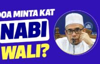 Prof Dr MAZA – Doa Minta Kat Nabi? Wali?
