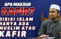 Prof Dr Rozaimi – Apa Maksud Kafir? Di Sisi Islam Hanya Ada Muslim Atau Kafir