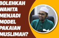 Prof Dr Rozaimi – Bolehkah Wanita Menjadi Model Pakaian Muslimah?
