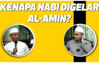 Prof Dr Rozaimi – Kenapa Nabi Digelar Al-Amin?