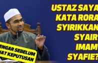 Prof Dr Rozaimi – Ustaz Saya Kata Rora Syirikkan Syair Imam Syafie? Dengar Sebelum Buat Keputusan
