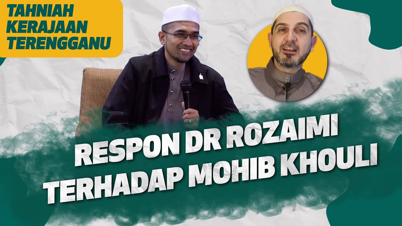 Respon Dr Rozaimi Terhadap Mohib Khouli | Tahniah Kerajaan Terengganu