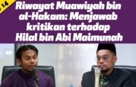 Isu 14: Riwayat Muawiyah Bin Al-Hakam: Menjawab Kritikan Terhadap Hilal Bin Abi Maimunah