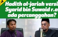 Isu 18: Hadith Al-jariah Versi Syarid Bin Suwaid R.a Ada percanggahan?