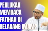 Prof Dr MAZA – Perlukah Membaca Fatihah DiBelakang Imam?