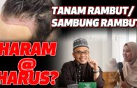 Prof Dr MAZA – Tanam Rambut / Sambung Rambut | Haram @ Harus?