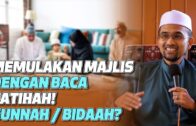 Prof Dr Rozaimi – Memulakan Majlis Dengan Baca Fatihah! Sunnah/Bidaah?