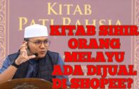 Kitab Sihir Orang Melayu Ada Dijual Di Shopee? – Ustaz Qarni Edrus
