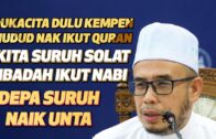 Dukacita Dulu Kempen Hudud Nak Ikut Quran! Kita Suruh Solat Ibadah Ikut Nabi, Depa Suruh Naik Unta