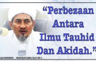 Maulana Fakhrurrazi: Perbezaan Antara Tauhid Dan Akidah.