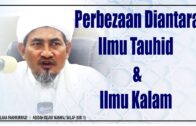 Maulana Fakhrurrazi Perbezaan Diantara Akidah Ilmu Tauhid Dan Ilmu Kalam.