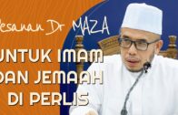 Pesanan Dr MAZA Untuk Imam Dan Jemaah Di Perlis