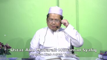 20231218 Ustaz Abu Mubarak Mohamad Syafiq : Pengajian Kitab Aqidah Tahawiah