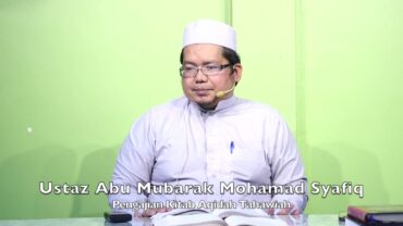 20240610 Ustaz Abu Mubarak Mohamad Syafiq : Pengajian Kitab Aqidah Tahawiah
