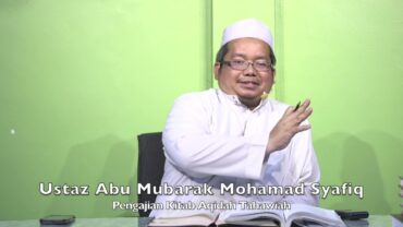 20240513 Ustaz Abu Mubarak Mohamad Syafiq : Pengajian Kitab Aqidah Tahawiah