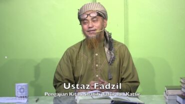 20240515 Ustaz Fadzil : Pengajian Kitab Shahih Tafsir Ibn Katsir