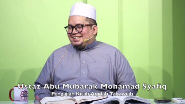 20240701 Ustaz Abu Mubarak Mohamad Syafiq : Pengajian Kitab Aqidah Tahawiah