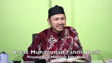 20240704 Ustaz Muhammad Fahmi Rusli : Pengajian Kitab Mukhtasar Zadul Maad